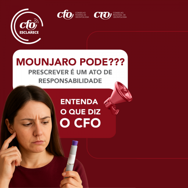 CFO Esclarece sobre a prescrição de Mounjaro por cirurgiões-dentistas