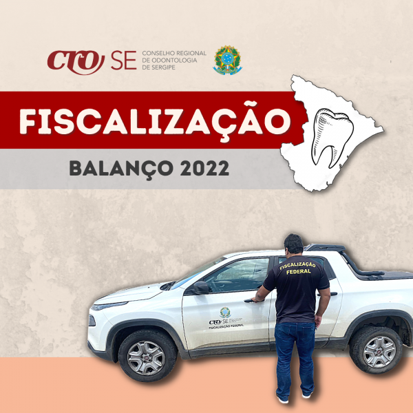 CRO-SE divulga balanço da Fiscalização no ano de 2022