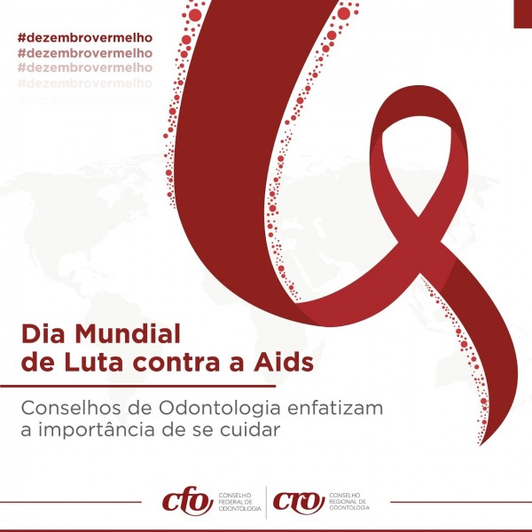 Dia Mundial de Luta contra a Aids | Conselhos de Odontologia enfatizam a importância da prevenção