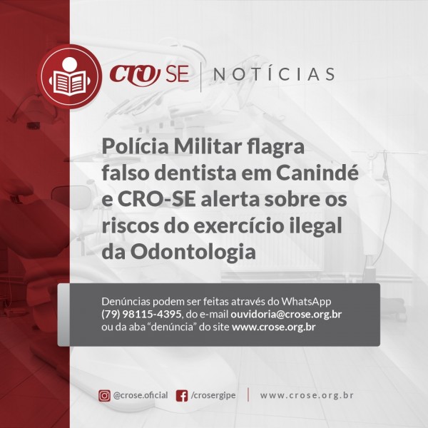 Polícia Militar flagra falso dentista em Canindé e CRO-SE alerta sobre os riscos do exercício ilegal da Odontologia