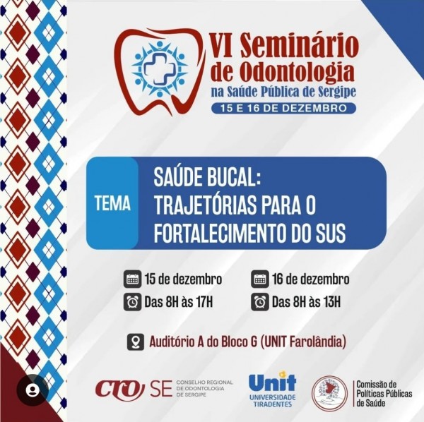 CRO-SE e Unit realizam VI Seminário de Odontologia na Saúde Pública de Sergipe nesta quinta e sexta-feira