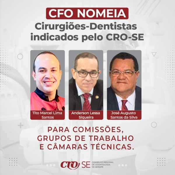 CFO nomeia CDs indicados pelo CRO-SE para Comissões, Grupos de Trabalho e Câmaras Técnicas