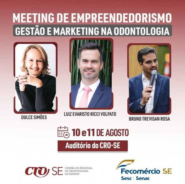 CRO-SE e Fecomercio/SE realizam I Meeting em Empreendedorismo, Gestão e Marketing na Odontologia nesta quinta e sexta-feira