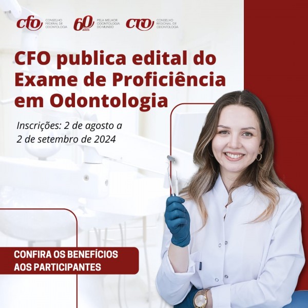 Inscrições para o Exame de Proficiência m Odontologia do CFO se iniciam em 02 de agosto