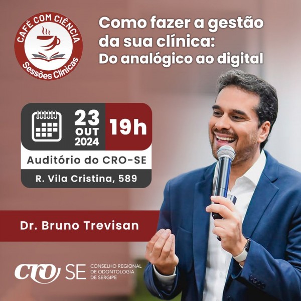 CRO-SE traz o Dr. Bruno Trevisan para abordar estratégias de gestão de consultório no Café com Ciência desta quarta-feira (23)