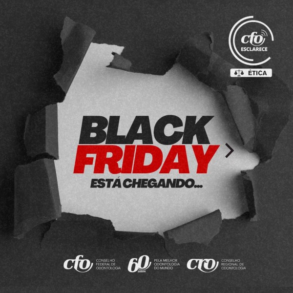 Black Friday na Odontologia: A Importância de Manter a Ética Profissional