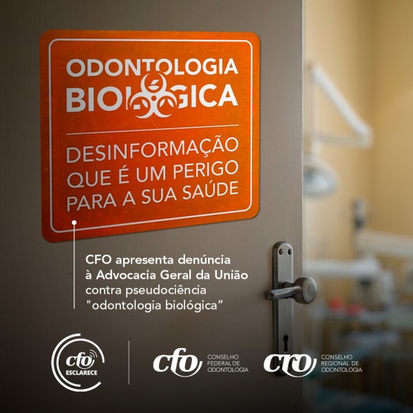 CFO apresenta denúncia à Advocacia Geral da União contra pseudociência "odontologia biológica”