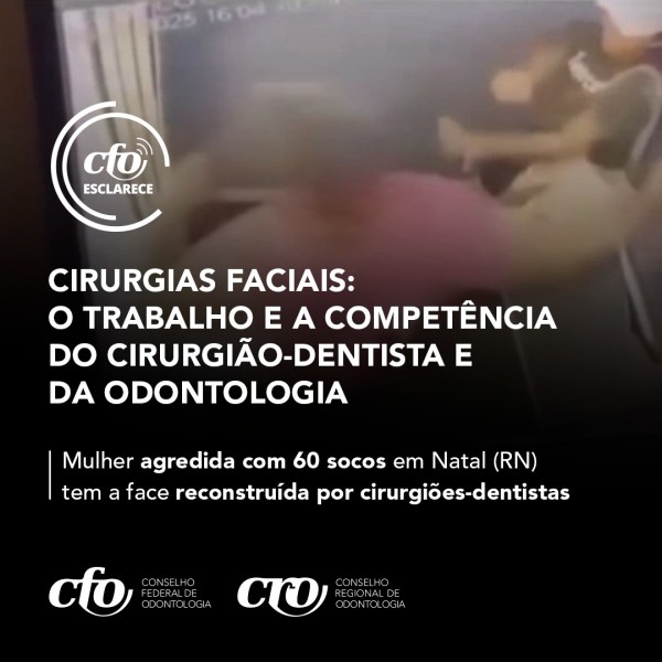 CIRURGIAS FACIAIS: o trabalho e a competência do Cirurgião-Dentista e da Odontologia