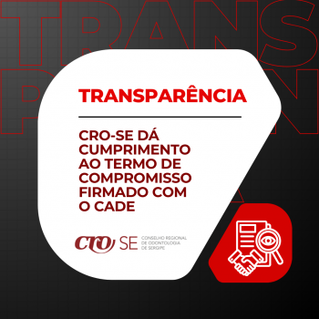 CRO-SE dá cumprimento ao Termo de Compromisso firmado com o CADE