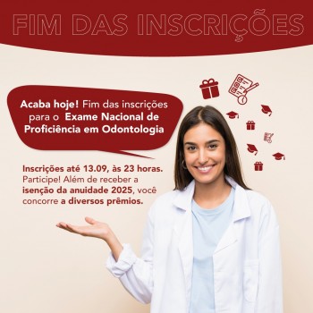 Acaba hoje: Último dia para se inscrever no Exame Nacional de Proficiência em Odontologia