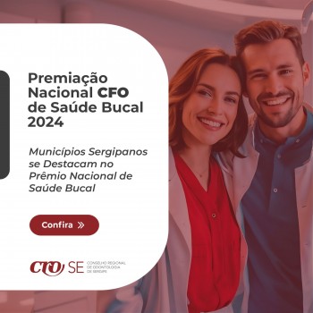 Municípios sergipanos se destacam no Prêmio Nacional CFO de Saúde Bucal