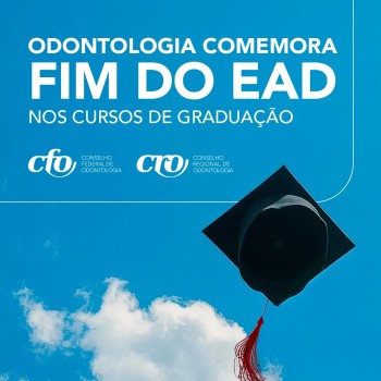 Odontologia Brasileira comemora fim do EaD nos cursos de graduação