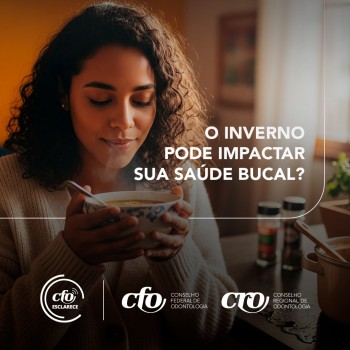 CFO Esclarece: O inverno pode impactar sua saúde bucal?