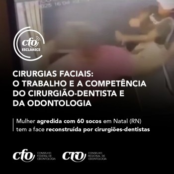 CIRURGIAS FACIAIS: o trabalho e a competência do Cirurgião-Dentista e da Odontologia